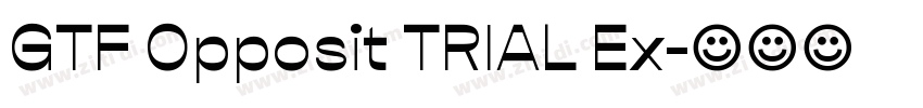 GTF Opposit TRIAL Ex字体转换